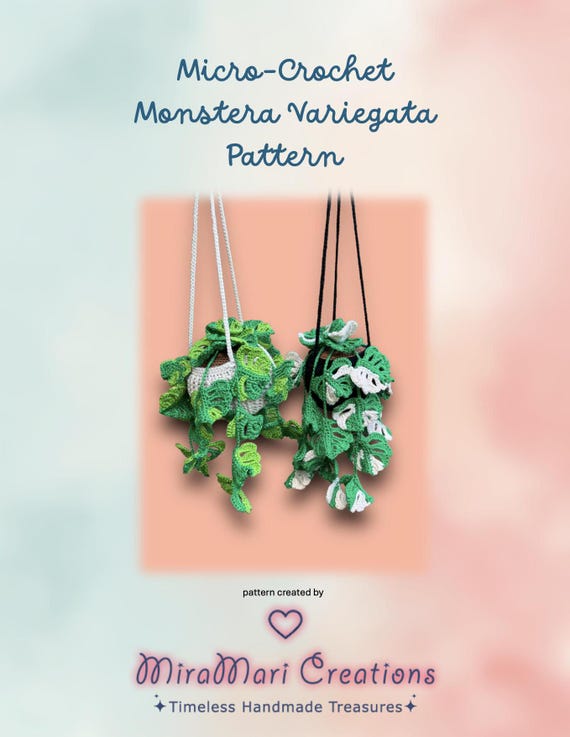 PATTERN: Micro-Crochet Monstera Variegata