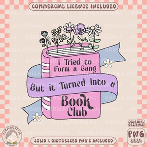 Funny Book club png, Reading png, Book Quotes png, Book Lover png, Bookworm png, Librarian png, Book Gang png design for t-shirts, stickers