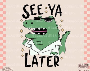 Bis später Alligator, lustiges süßes Tier Png, trendiges PNG, beliebtes PNG, sarkastischer Humor Png, später Gater Aufkleber Design, lustiges süßes Tier Png