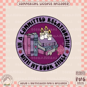 I en engagerad relation med min bokhylla PNG-fil, söt trendig boklig, smutsig konstnärlig design för skjortor, klistermärken, bokmärken, nyckelringar