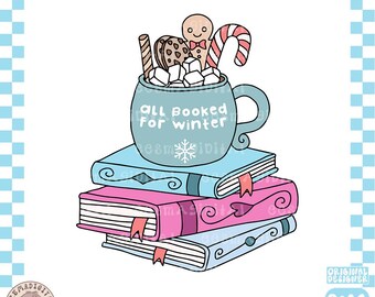 May include: A whimsical illustration features a stack of books topped with a mug filled with marshmallows and treats. The mug reads "All Booked for Winter." A gingerbread man, candy cane, and cookies are visible. The books are blue and pink.