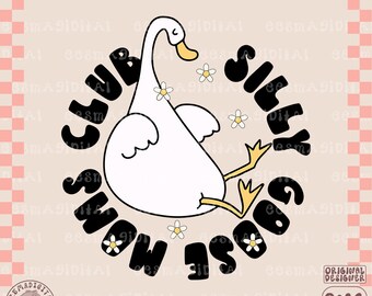 Silly Goose moms club PNG, i min fåniga gås-era png, Silly Goose on the Loose Club, Trendig png, I min fåniga gås-era, Rolig gås PNG,