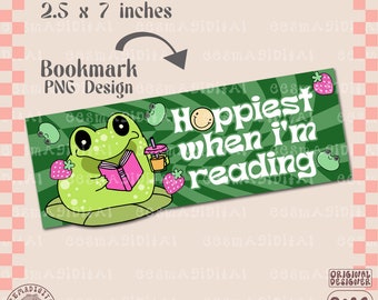Hoppiest when i'm reading bookmark design png file, Cute Creative Bookish frog Printable Bookmark Design for Commercial Use