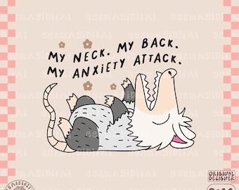 My Neck My Back My Anxiety Attack PNG, Anxious Girly Png, Funny Mental Health Png, Trendy PNG,  Popular PNG, Anxiety Sticker Design Png