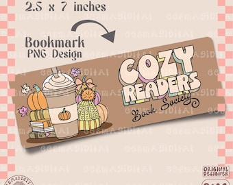 Cozy readers book society bookmark png, Autumn Fall Season Bookmark Designs, PNG Files, Cute Creative Artsy Bookish Printable Bookmark