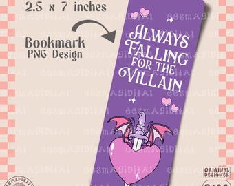 Always falling for the villain bookmark design, bookish PNG File, Cute Artsy Creative Bookish Printable Bookmark Design