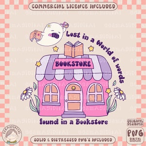 Lost in a world of words found in a bookstore PNG file, Cute Trendy Bookish Artsy Design for Stickers, Bookmarks, Graphic Tees, etc.