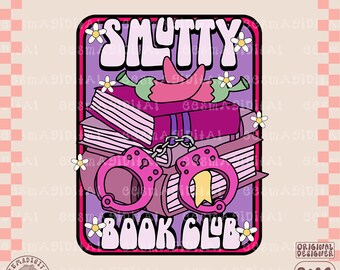 Smutty Book Club PNG File, Cute Trendy Bookish Artsy Design for Shirts, Stickers, Bookmarks, Cups, Tote Bags, cups, etc. - commercial use