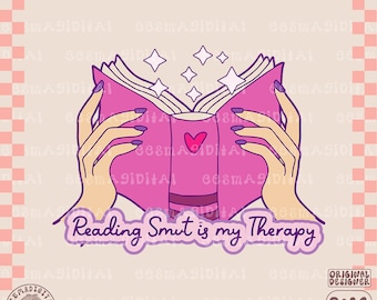 Reading Smut is my therapy PNG, Groovy Trendy Aesthetic Bookish Design for Stickers, T-Shirts, Cups, Tote Bags & More for Commercial Use