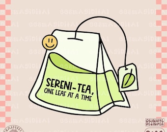 Sereni tea PNG, Tea Cup Clipart, Tea Png, Best Tea PNG, Cute Tea, Shirt Sublimation, Sublimation, Digital Download PNG