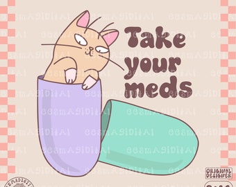 Take Your Meds png, Mental Health MattersPNG, Serotonina, Antydepresant, Projekt sublimacji, Pliki do naklejki, Reklama, naklejka cyfrowa