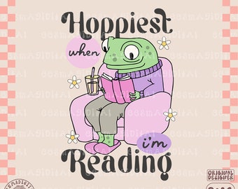 Hoppiest When I'm Reading PNG File, frog happiest when reading Cute Trendy Bookish Artsy Design for Shirts, Stickers, Bookmarks, etc.