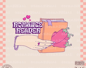 Romance Reader PNG Cute Trendy Artsy Aesthetic Smut Bookish Design for Stickers, T-Shirts, Cups, Tote Bags and More for Commercial Use