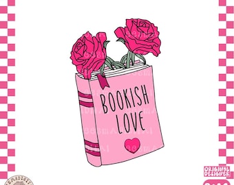 Bookish love PNG, Book Lover Sublimation Stickers, Funny Cute All Booked Bookmark Love Language