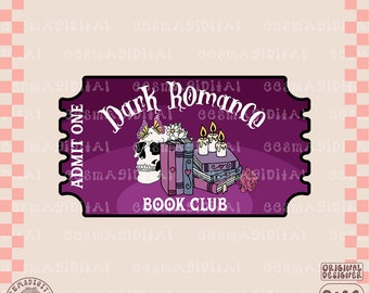 Dark Romance Book Club ticket PNG, Cute Trendy Bookish Design for Stickers, Shirts, Bookmarks, Mugs, Tote bags, Keychains & More