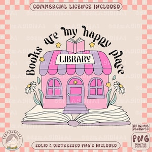 Books Are My Happy Place PNG File, Cute Fun Trendy Bookish Design for Shirts, Stickers, Bookmarks, Motel Keychains, Tote Bags & More