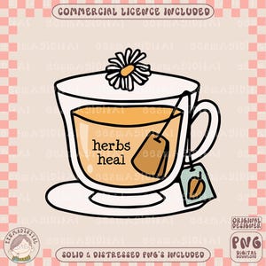 Herbs heal PNG, Tea Cup Clipart, Tea Png, Best Tea PNG, Cute Tea, Shirt Sublimation, Sublimation, Digital Download PNG