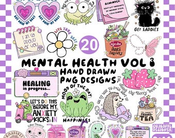 May include: A digital download graphic design set with the text "Mental Health Vol 3" and various hand-drawn PNG designs. Includes images of a frog, cat, butterfly, and text like "Healing in progress..." and "Instant Anti Anxiety."