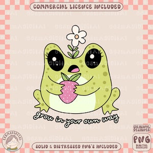 Grow in your own way frog PNG, Mental Health png Self Care Png, Cute Trendy Design for Shirt, Sticker, Tote Bag, Sublimation, Commercial Use