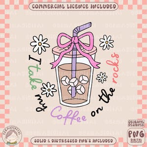 I Take My Coffee On The Rocks PNG, Coffee Addict Sticker Design, Daisy Png, Iced Coffee, Trendy PNG, Popular PNG, Cute Iced Coffee Png,