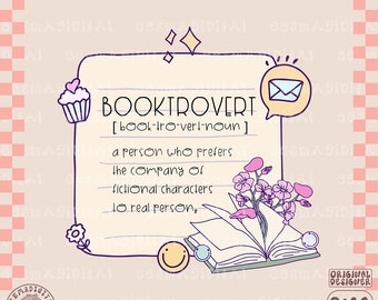 Booktrovert definition PNG File, funny reading png, Cute Fun Trendy Bookish Design for Shirts, Stickers, Bookmarks, Motel Keychains & more