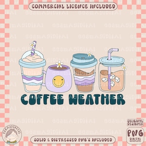 Coffee weather PNG, Funny coffee quote png, Cute Trendy popular Coffee Lover Design for Shirts, Stickers, Cups, Tote Bags, libbey glass, etc