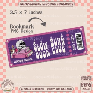 Slow burn book club bookmark design, PNG File, Cute Creative Bookish Printable Bookmark Design for Commercial Use