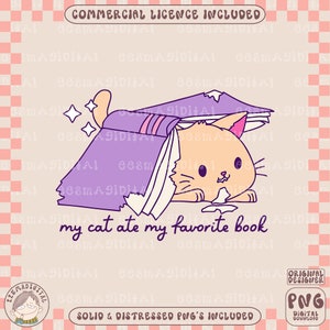May include: A cartoon illustration of a cat eating a purple book with the text "my cat ate my favorite book".