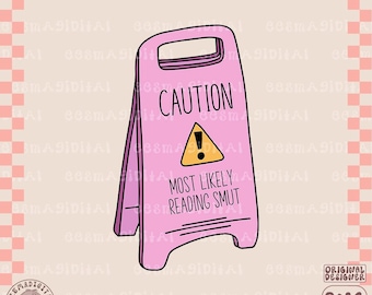 Precaución, lo más probable es que esté leyendo obscenidades PNG de moda PNG PNG de lectura obscenidades PNG Diseño de camiseta de calcomanías para fanáticos de los libros Las buenas chicas leen libros sucios