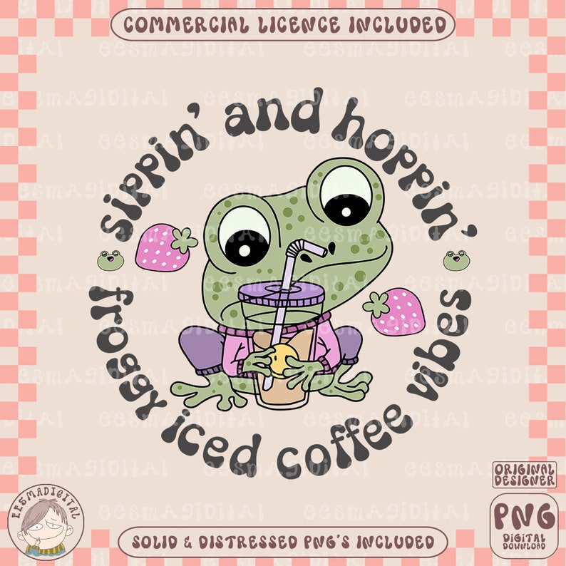 Sippin and Hoppin Froggy Iced Coffee Vibes PNG File Frog Quote Saying Sippin and Hoppin Froggy Iced Coffee Vibes PNG File Frog Quote Saying