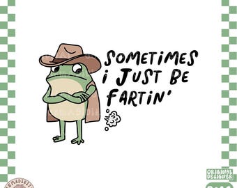 Soms ben ik gewoon een scheetkikker png, grappige meme png, schattige kikkerhumor png, grappige schetenkikker png, grafische gekke kikker png