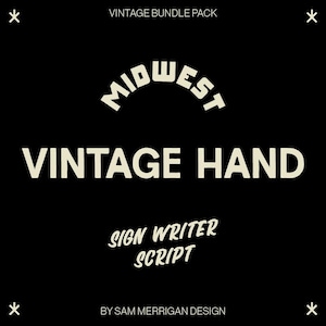 May include: A black and white graphic design with the text "MIDWEST" in a vintage style font. The text "VINTAGE HAND SIGN WRITER SCRIPT" is below the "MIDWEST" text. The text "BY SAM MERRIGAN DESIGN" is at the bottom of the graphic.
