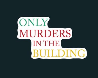 Only Murders in the Building Sticker, Show Title Sticker, OMITB