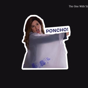 May include: A sticker featuring a woman holding a sign that says "PONCHO!" in bold, blue letters. The woman is wearing a white lab coat and has brown hair. The sticker has a white border and is set against a black background.