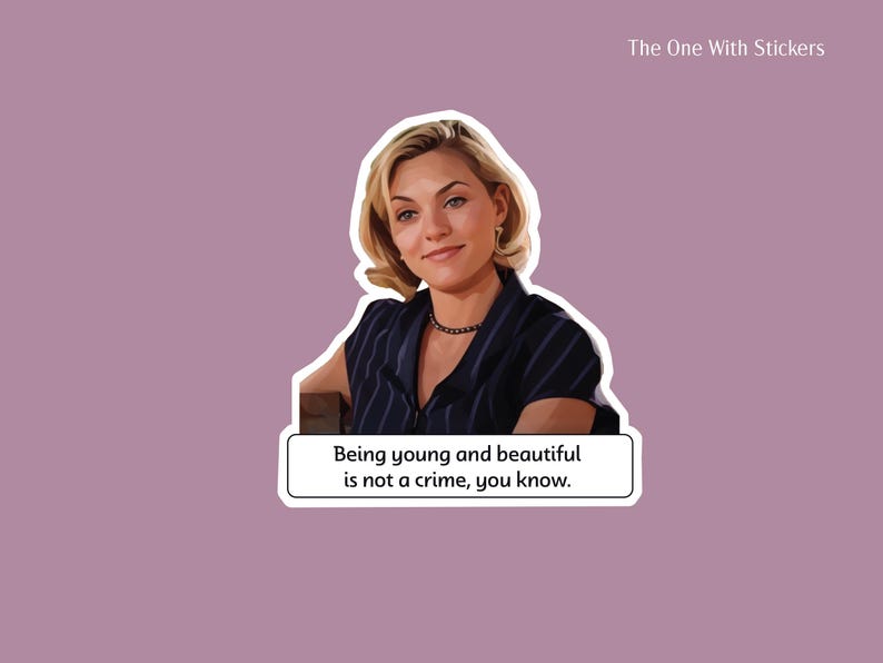 Meredith Blake sticker from the Parent Trap movie saying being young and beautiful is not a crime you know