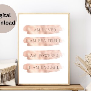 I Am Enough I am Loved I am Powerful Wall Art, Positive Affirmation Printable Wall Art, Printable Mindfulness Gift