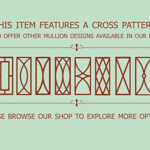 May include: A light green background with brown cross pattern designs. The text reads: "THIS ITEM FEATURES A CROSS PATTERN. WE ALSO OFFER OTHER MULLION DESIGNS AVAILABLE IN OUR LISTINGS. PLEASE BROWSE OUR SHOP TO EXPLORE MORE OPTIONS."