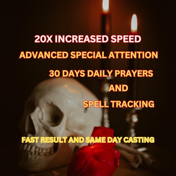 ADVANCED SPECIAL ATTENTION Spell Casting Service | 30-Days Daily Prayers and Spell Tracking | Accelerated Spell for 20x Increased Speed