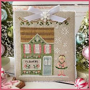 Country Cottage Needleworks Nutcracker Village Dew Drops Flower Shop Cross Stitch Pattern
