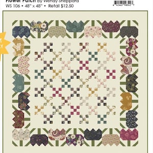 May include: A quilt titled "Flower Patch" by Wendy Sheppard, measuring 122 x 122 cm. The quilt has a cream background with a repeating pattern of small squares in various colors, and floral tulip-shaped border elements.