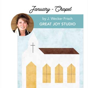 May include: A graphic illustration of a white chapel with a brown roof, three yellow windows, and a cross. The text "January - Chapel" and "by J. Wecker Frisch GREAT JOY STUDIO" are also present. A portrait of a woman is in the upper left corner.