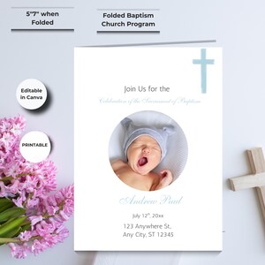 May include: A folded baptism church program featuring a baby's photo, a pale blue cross, and the text "Join Us for the Celebration of the Sacrament of Baptism." The program measures 12.7cm x 17.8cm when folded and is printable.