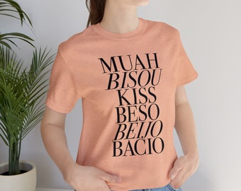 Kiss Around The World Collection Shirt Muah Bisou Beso Beijo Bacio
