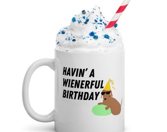 Havin’ a Wienerful Birthday Dachshund Mug, handmade 11oz coffee mug, funny Doxie birthday gift, birthday party, gifts for dachshund lovers
