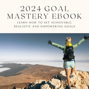Goal Mastery 2024: A Blueprint for Your Best Year Yet Goal Setting Ebook image 2