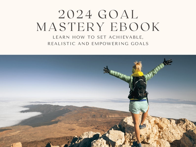 Goal Mastery 2024: A Blueprint for Your Best Year Yet Goal Setting Ebook image 2