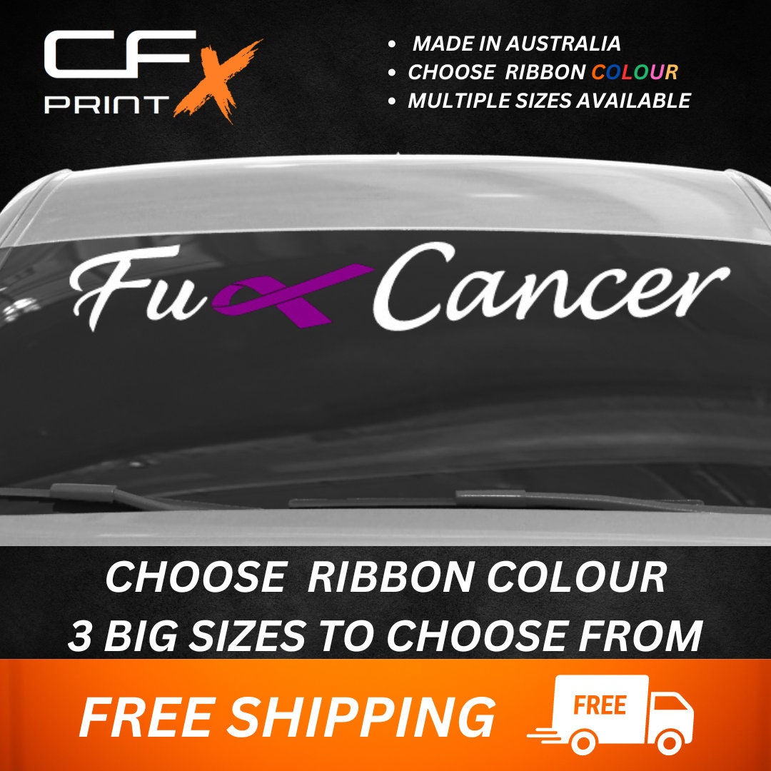 FUCK-CANCER Car Ute Windscreen Decal Sticker Big Banner Awareness - Etsy