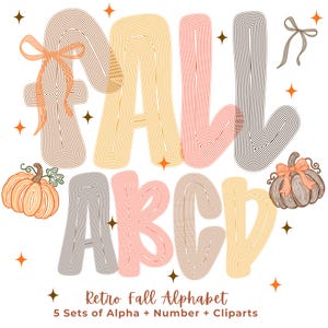 May include: A digital graphic set featuring the text "FALL ABCD" and "Retro Fall Alphabet 5 Sets of Alpha + Number + Cliparts" in a line-art style. The letters are filled with concentric lines in orange, yellow, and brown, accented by pumpkins and bows.