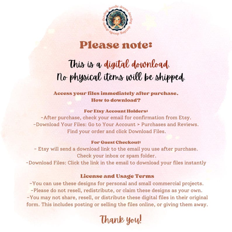May include: A digital download notice with text in brown and black. The text includes "Please note: This is a digital download. No physical items will be shipped." Instructions on how to download are also included.