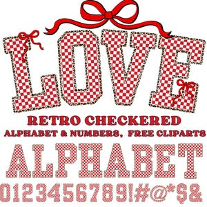 May include: A graphic design featuring the word "LOVE" in red and white checkered pattern letters with leopard print trim, and a red bow. Below, the words "RETRO CHECKERED ALPHABET & NUMBERS, FREE CLIPARTS" are displayed. The alphabet and numbers are also in a red and white checkered pattern.